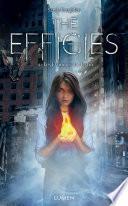 The Effigies tome 1 - Les Flammes du destin