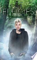 The Effigies - tome 3 Lueur dans l'obscurité
