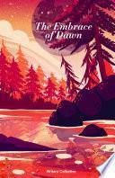 The Embrace of Dawn