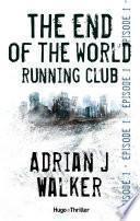 The end of The World Running Club Episode 1 (Offert)