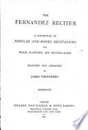 The Fernandez reciter, selected and arranged by J. Fernandez