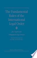 The Fundamental Rules of the International Legal Order