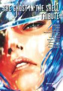 The Ghost in the Shell Tribute