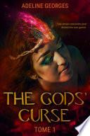The Gods' Curse - Tome 1
