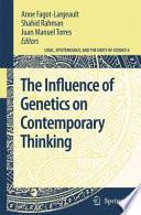 The Influence of Genetics on Contemporary Thinking