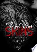 The ink of our skins