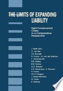 The Limits of Expanding Liability:Eight Fundamental Cases in a Comparative Perspective