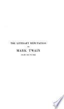 The Literary Reputation of Mark Twain from 1910 to 1950