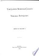 The Lower Norfolk County Virginia Antiquary