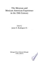 Livre The Mexican and Mexican American Experience in the 19th Century