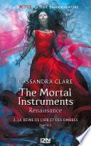 The Mortal Instruments, renaissance - tome 3 : La reine de l'air et des ombres