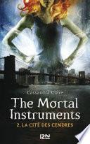 The Mortal Instruments - tome 2