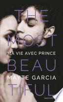 The Most Beautiful : Ma vie avec Prince