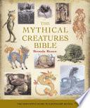The Mythical Creatures Bible