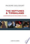 The Neptunes & Timbaland