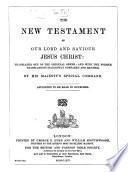 The New Testament, etc. (Le Nouveau Testament ... D'après la version revue par J. F. Ostervald.) Eng. & Fr