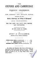 The Oxford and Cambridge French grammar, by Hunt & Wuillemin. [With] Master's copy