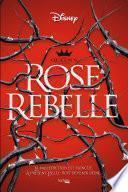 The Queen's council Rose rebelle