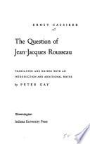 The Question of Jean-Jacques Rousseau