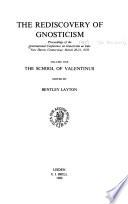 The Rediscovery of Gnosticism: The school of Valentinus