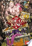The ride-on King - T4