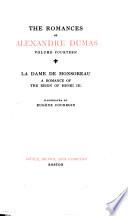 The Romances of Alexandre Dumas: La Dame de Monsoreau : a romance of the reign of Henry lll