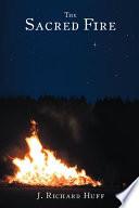 The Sacred Fire