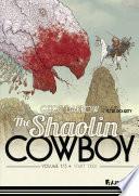 The Shaolin Cowboy (Volume 1) - Start Trek