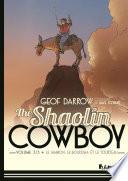 The Shaolin Cowboy (Volume 3) - Le jambon, le bouddha et le tourteau