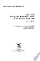 The Town as Regional Economic Centre in the Ancient Near East