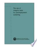 The use of integrity tests for pre-employment screening.