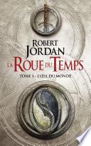 The Wheel of Time : L'Œil du monde