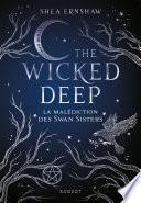 The Wicked Deep - La malédiction des Swan Sisters