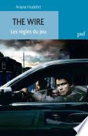 The Wire. Les règles du jeu