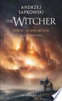 The Witcher : Le Sang des elfes