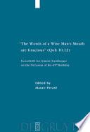 The words of a wise man's mouth are gracious (Qoh 10,12)