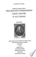 Théâtralité et romanesque dans l'oeuvre d' A. R. Lesage