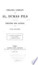 Théâtre complet avec préfaces inédites: Le filleul de Pompignac [par François] Les Danicheff [par de Corvin] La comtesse Romani [par G. Fould