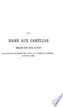 Théatre complet de Al. Dumas fils ...: La dame aux camélias. Diane le Lys. Le bijou de la reine