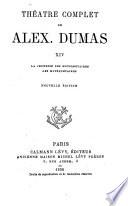 Théâtre complet de Alex. Dumas