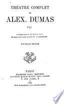Théâtre complet de Alex. Dumas