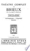 Théâtre complet de Brieux ...