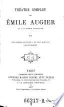 Théâtre complet de Émile Augier