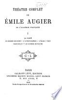 Théatre complet de Émile Augier