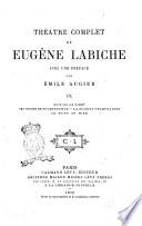 Théatre complet de Eugène Labiche avec une préface par Émile Augier