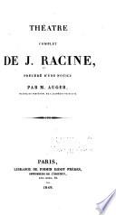 Théatre complet de J. Racine