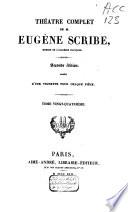 Théàtre complet de M. Eugène Scribe