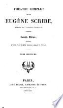 Théàtre complet de M. Eugène Scribe
