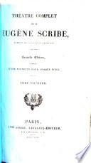 Théâtre complet de M. Eugène Scribe. Seconde édition, ornée d'un vignette pour chaque pièce