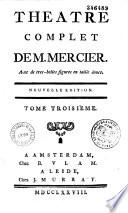 Théâtre complet de M. Mercier
